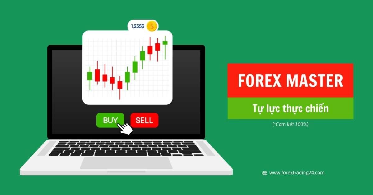 Khóa học Trade Forex Master - Tự lực thực chiến