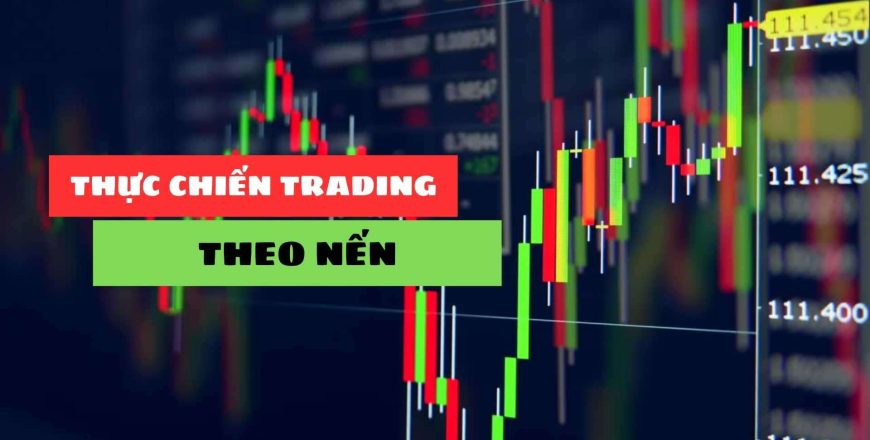 Thực chiến Trading theo nến cao cấp.jpg